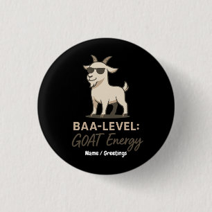  Baa-Level: GOAT Energy Funny Cool Goat Pun 3 Cm Round Badge