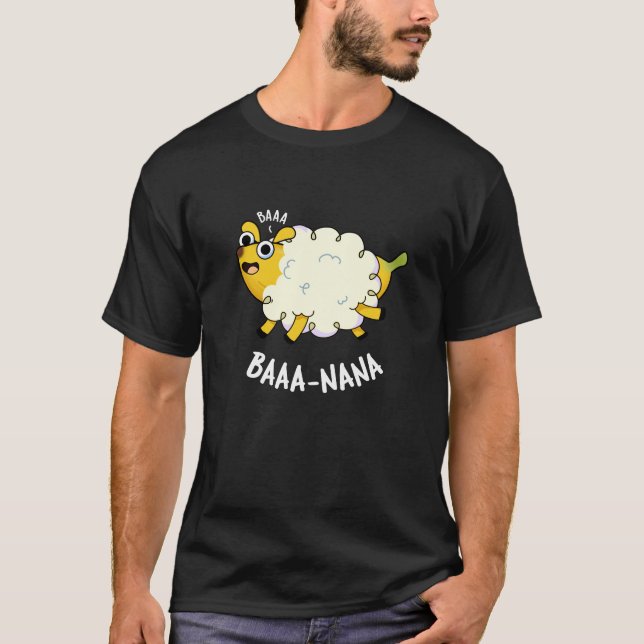 Baa-nana Funny Banana Pun Dark BG T-Shirt (Front)
