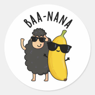 Baa-nana Funny Banana Puns  Classic Round Sticker