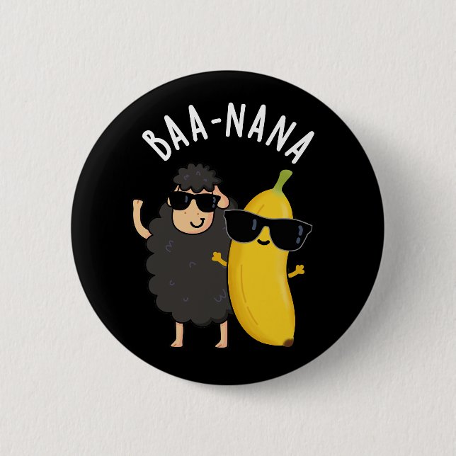 Baa-nana Funny Banana Puns Dark BG 6 Cm Round Badge (Front)