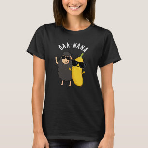 Baa-nana Funny Banana Puns Dark BG T-Shirt