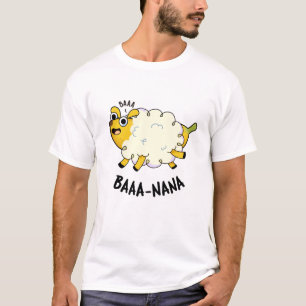 Baa-nana Funny Banana Puns T-Shirt