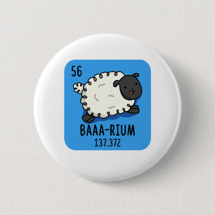 Baa-rium Funny Sheep Chemistry Pun 6 Cm Round Badge