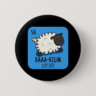 Baa-rium Funny Sheep Chemistry Pun Dark BG 6 Cm Round Badge