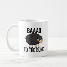 Baaaad To The Bone Funny Black Sheep Pun 