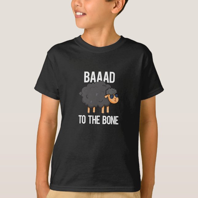 Baaaad To The Bone Funny Black Sheep Pun Dark BG T-Shirt (Front)