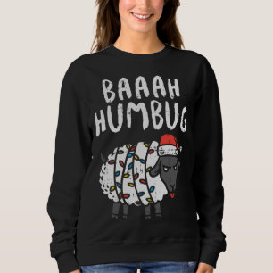 Baaah Humbug Sheep Xmas Lights Funny Anti Christma Sweatshirt