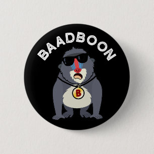 Baadboon Funny Bad Baboon Pun Dark BG 6 Cm Round Badge