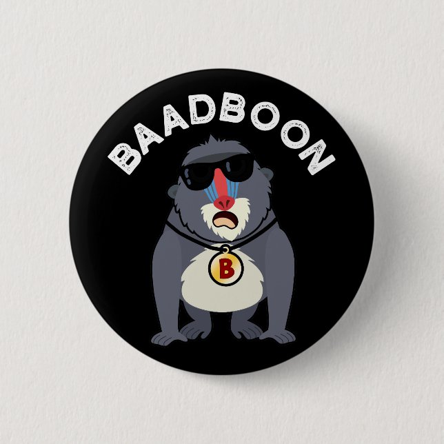 Baadboon Funny Bad Baboon Pun Dark BG 6 Cm Round Badge (Front)