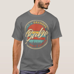 Baba Like A Grandpa Only Cooler T-Shirt