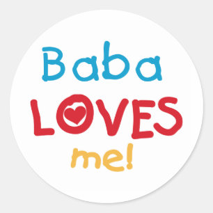 Baba Loves Me T-shirts and Gifts Classic Round Sticker