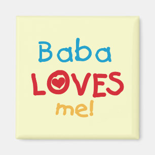 Baba Loves Me T-shirts and Gifts Magnet