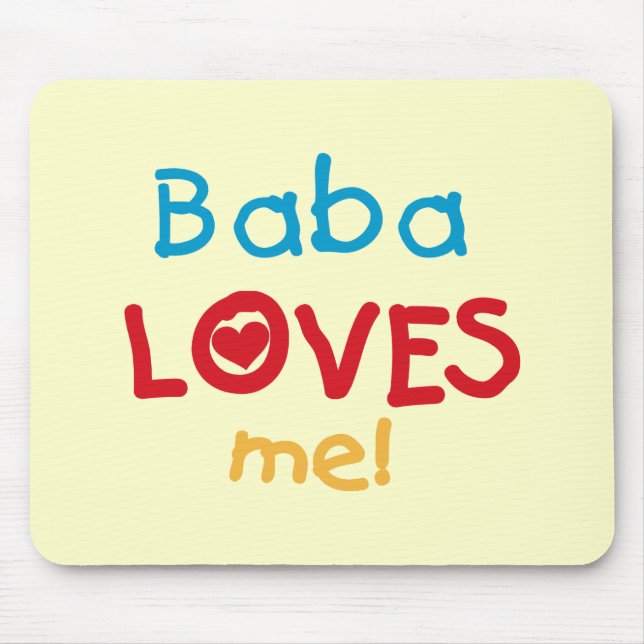 Baba Loves Me T-shirts and Gifts Mouse Mat (Front)