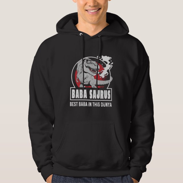 Baba Saurus Turkish  Fantastic Father s Day Hoodie (Front)