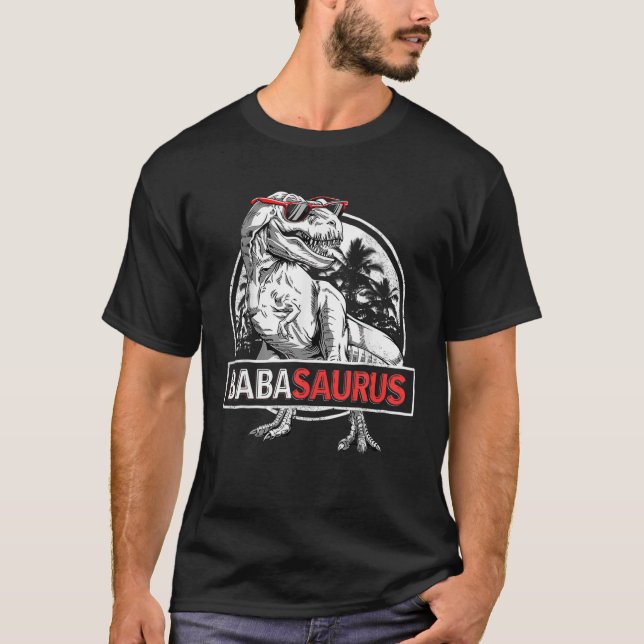 Babasaurus T Rex Dinosaur Baba Saurus Father's Fam T-Shirt (Front)