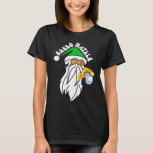 Babbo Natale Italian Santa Claus Eating Pizza T-Shirt