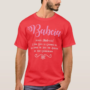 Babcia Definition Polish Grandmother  T-Shirt