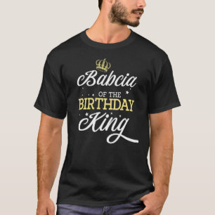 Babcia Of The Birthday King Party Bday Celebration T-Shirt