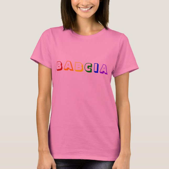 BABCIA! T-Shirt (Front)