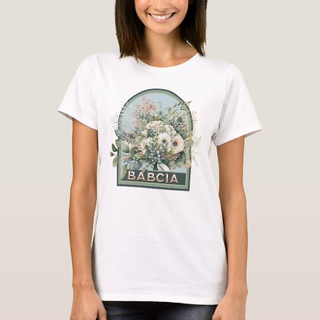Babcia Vintage Floral Grandmother T-Shirt (Front)
