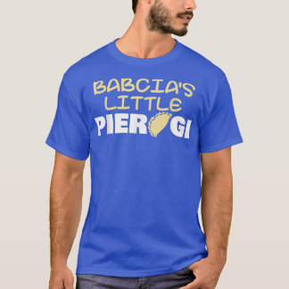 Babcia's Little Pierogi Grandma Babcia Pole Polish T-Shirt