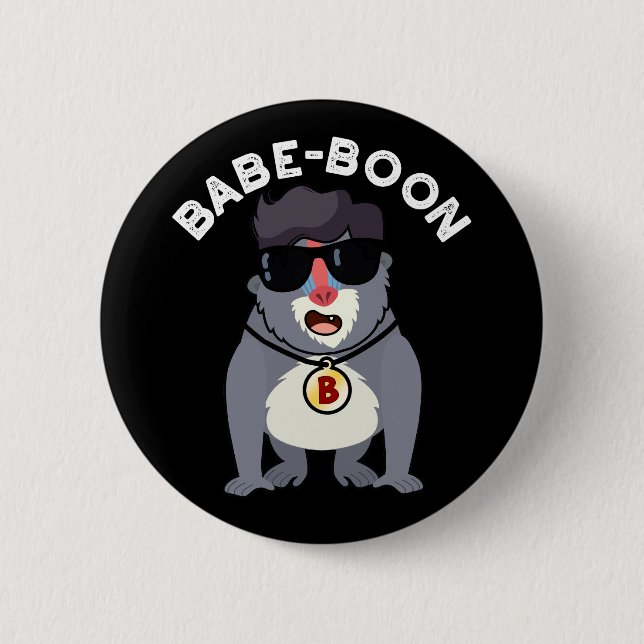 Babe-boon Funny Animal Monkey Baboon Pun Dark BG 6 Cm Round Badge (Front)