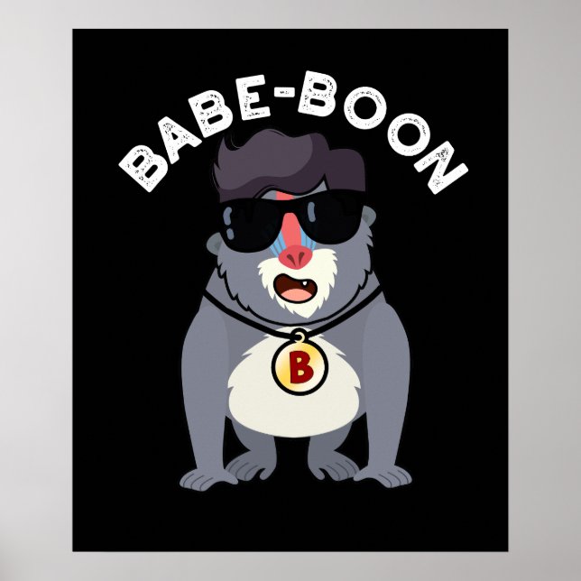 Babe-boon Funny Animal Monkey Baboon Pun Dark BG Poster (Front)