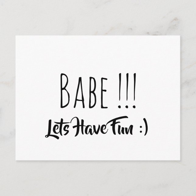 Babe Lets Have Fun Postcard (Front)
