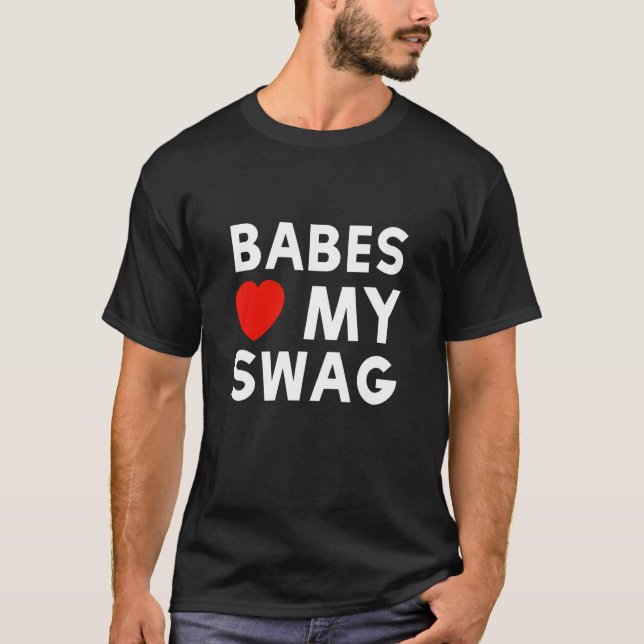Babes Love My Swag Fashion Girls Boys T-Shirt (Front)