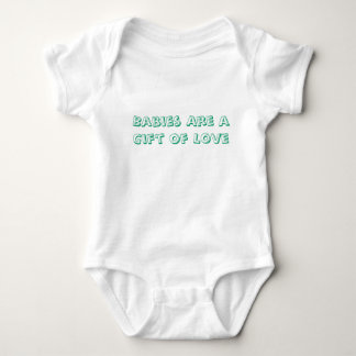 Babies Are a Gift of Love Baby Bodysuit