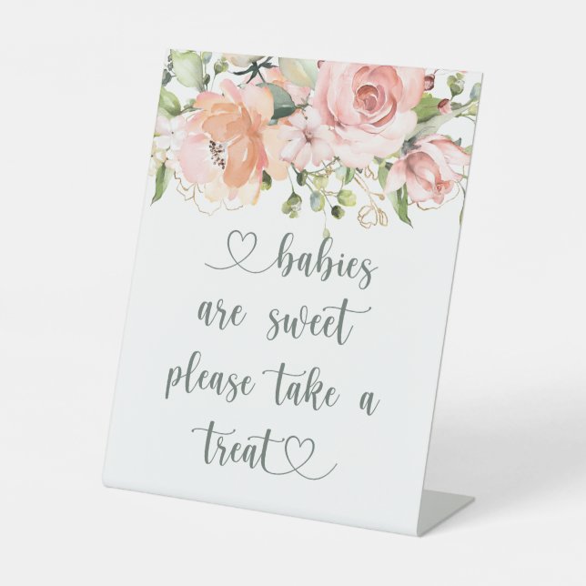 Babies are Sweet Baby Shower Floral Greenery Pedestal Sign (Front)