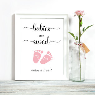 Babies Are Sweet Enjoy A Treat Pink Baby Feet Poster