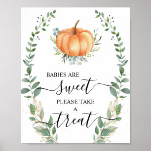 Babies Are Sweet Please Take A Treat Fall Pumpkin Poster