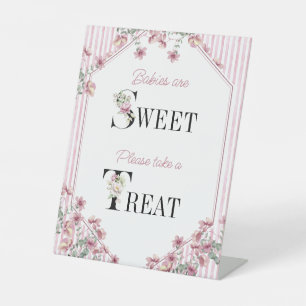 Babies are sweet take a Treat foral Baby Girl Pedestal Sign