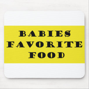 Babies favorite food mouse mat