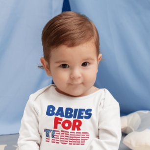 BABIES FOR TRUMP ONE PIECE JUMPER BABY T-Shirt