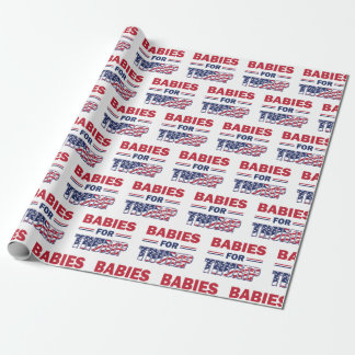 Babies for Trump - Trump 2020 Wrapping Paper