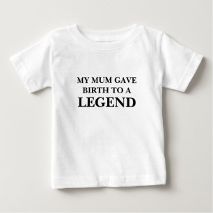 Babies T-Shirt- Birth To A Legend Design 2 Baby T-Shirt