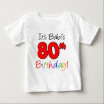 Babi's 80th Birthday Baby T-Shirt<br><div class="desc">It's Babi's 80th Birthday cute design. A great design for a grandchild to wear during their Czech grandmother's 80th milestone birthday. Let a boy or girl celebrate their Czech grandma turning eighty with this cute design.</div>