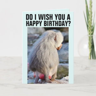 BABOON BUTT FUNNY MONKEY BUTT BIRTHDAY CARD