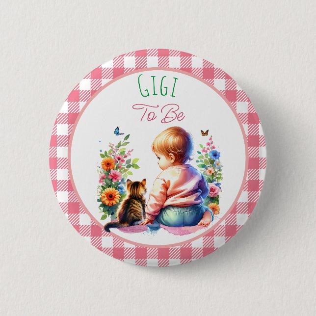 Baby and Kitten | Gigi to be Baby Shower 6 Cm Round Badge (Front)