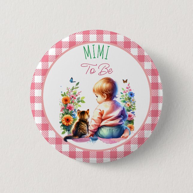 Baby and Kitten | Mimi to be Baby Shower 6 Cm Round Badge (Front)