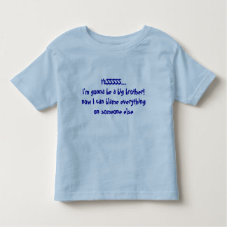 Baby Announcement Big Brother - Someone to Blame Toddler T-Shirt