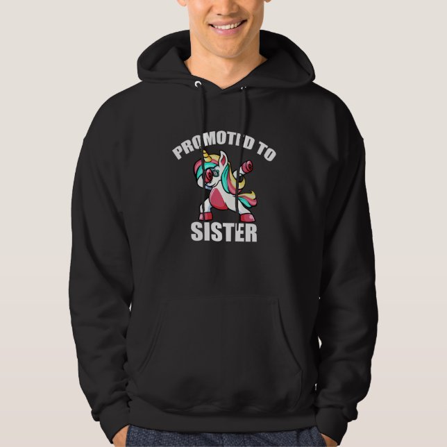 Baby Announcement Dabbing Unicorn  Promoted To Sis Hoodie (Front)