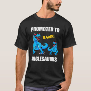 Baby Announcement Promoted To Unclesaurus  New Unc T-Shirt
