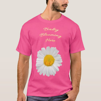 Baby Blooming Here - Beautiful Mummy To Be T-Shirt