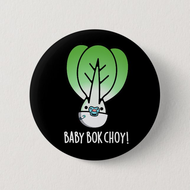Baby Bok Choy Funny Veggie Pun Dark BG 6 Cm Round Badge (Front)