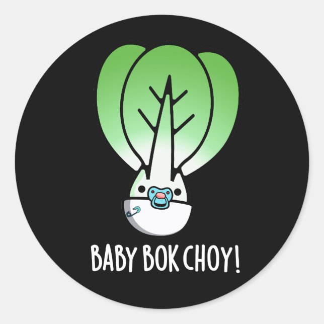 Baby Bok Choy Funny Veggie Pun Dark BG Classic Round Sticker (Front)