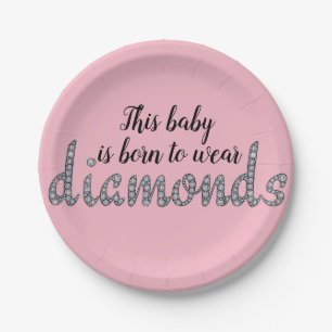 Baby Born to Wear Diamonds faux bling design Paper Plate