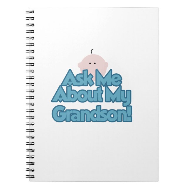 Baby Boy Ask About My Grandson Gifts Notebook (Front)